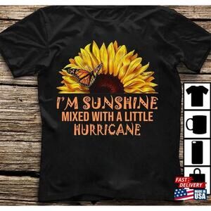 Sunshine Shirt Gift Hurricane Gift Tshirt Unisex